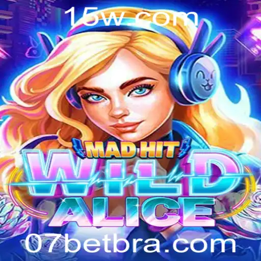 Explorando o Mundo de MadHitWildAlice: Um Jogo Fascinante com a Palavrachave 07bet