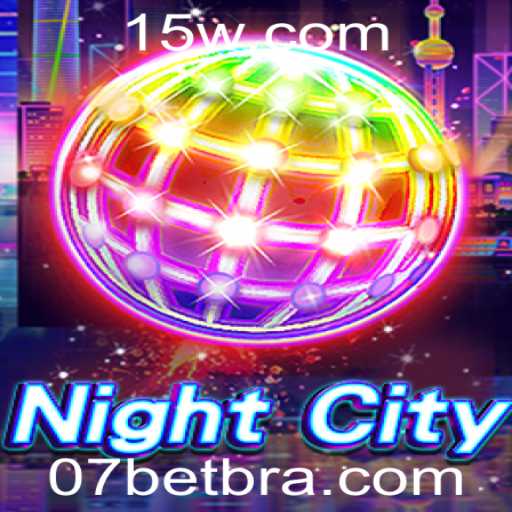 Descubra a Excitação de NightCity: O Jogo que Está Revolucionando o Entretenimento com 07bet